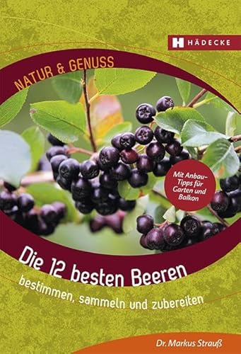 Stock image for Die 12 besten Beeren -Language: german for sale by GreatBookPrices