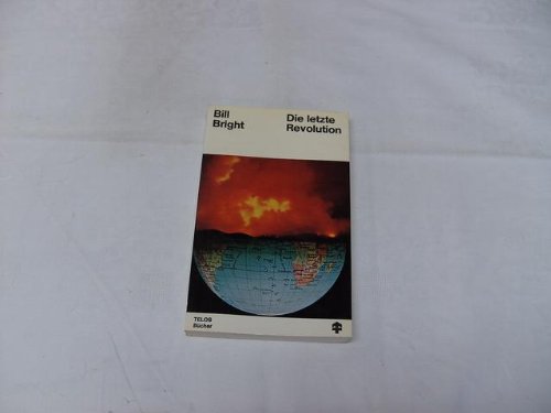 9783775101226: Die letzte Revolution. - Bright, Bill