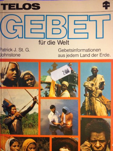 Beispielbild fr Gebet fr die Welt : Gebetsinformationen aus jedem Land d. Erde. zum Verkauf von medimops