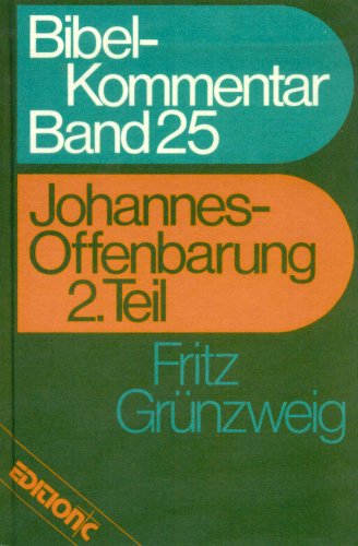 Stock image for Edition C Bibelkommentar Band 25: Johannes-Offenbarung 2. Teil for sale by medimops