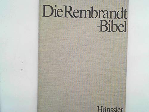 Die Rembrandt-Bibel - Die Patriarchen - Band IV