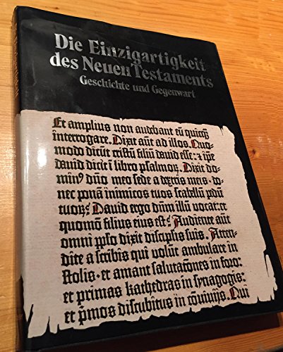 Imagen de archivo de Die Einzigartigkeit des Neuen Testaments. Geschichte und Gegenwart a la venta por medimops