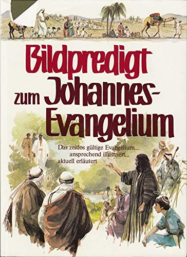 Beispielbild fr Gedankenund Erluterungen mit Bildern zum Evangelium nach Johannes mit 84 Illustrationen von Reint de Jonge zum Verkauf von Grammat Antiquariat