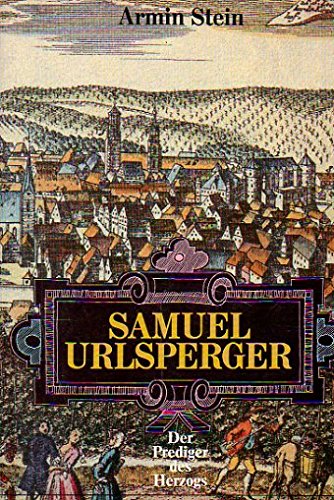 Stock image for Samuel Urlsperger - Der Prediger des Herzogs for sale by Jagst Medienhaus