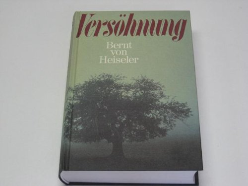 9783775110105: Vershnung. - Heiseler, Bernt von