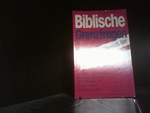 Stock image for Biblische Grenzfragen. Im Bereich der "Neuen Spiritualitt" for sale by Der Bcher-Br