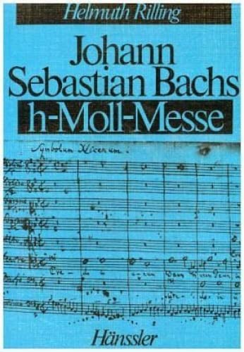 Beispielbild fr Johann Sebastian Bachs h-moll-Messe zum Verkauf von medimops