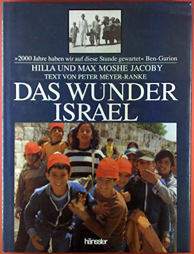 Stock image for Das Wunder Israel for sale by Versandantiquariat Felix Mcke