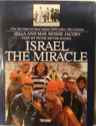 Israel: The Miracle (9783775113007) by Hilla Jacoby; Max Jacoby; Peter Meyer-Raynke