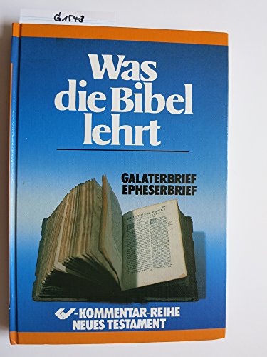 9783775114738: Was die Bibel lehrt - Galaterbrief Epheserbrief (CV-Kommentar-Reihe Neues Testament, Band 9)