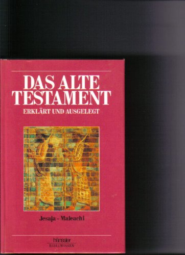 Das Alte Testament erklärt und ausgelegt in 5 Bänden. Bd. 3: Jesaja - Maleachi