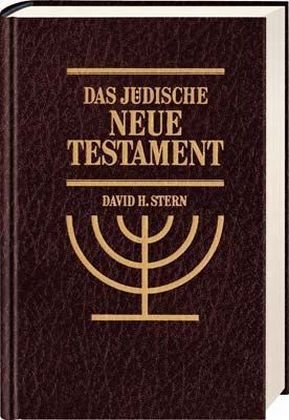 Das jÃ¼dische Neue Testament. (9783775116268) by Stern, David H.