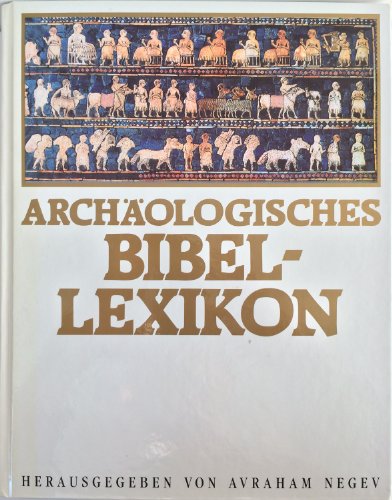 Stock image for Archologisches Bibellexikon for sale by Kultgut