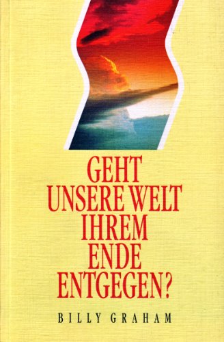 9783775117524: Geht unsere Welt ihrem Ende entgegen?.