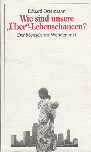 Beispielbild fr Wie sind unsere "ber"-Lebenschancen ? zum Verkauf von Versandantiquariat Felix Mcke