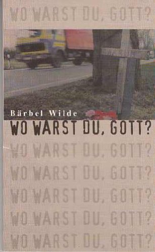 Stock image for Wo warst Du, Gott? for sale by Versandantiquariat Felix Mcke