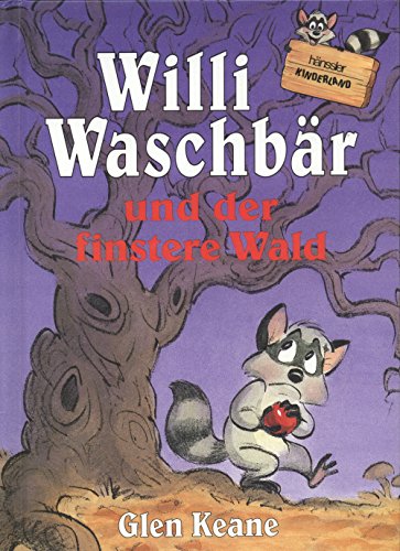 Beispielbild fr Willi Waschbr und der finstere Wald zum Verkauf von medimops