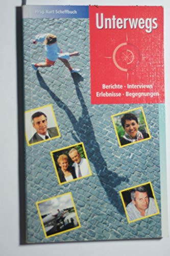 9783775123457: Unterwegs - Berichte, Interviews, Erlebnisse, Begegnungen (Livre en allemand)