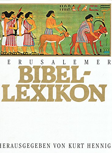 Jerusalemer Bibel-Lexikon. Herausgegeben von Kurt Hennig. - Hennig, Kurt