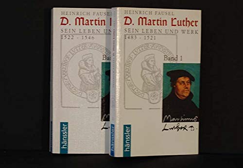 Beispielbild fr D. Martin Luther. Sein Leben und Werk 1483 bis 1521, 1522 bis 1546: 2 Bde. zum Verkauf von medimops