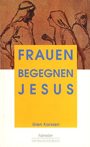 Stock image for Frauen begegnen Jesus for sale by medimops