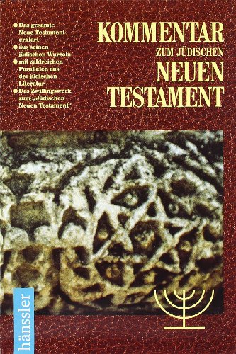 Kommentar zum JÃ¼dischen Neuen Testament. (9783775125925) by Stern, David H.