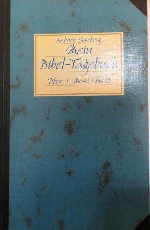 9783775126236: Mein Bibel-Tagebuch. ber 1. Mose 1-11