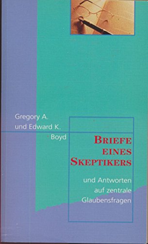 Briefe eines Skeptikers - Boyd Edward, K.