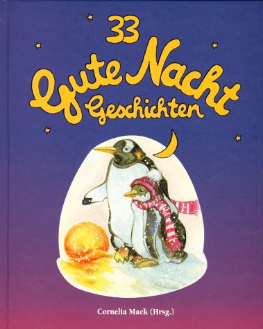 33 Gute-Nacht-Geschichten. (9783775128360) by Mack, Cornelia