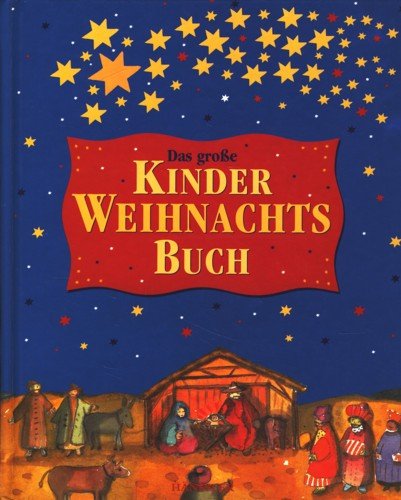 Beispielbild fr Das groe Kinderweihnachtsbuch zum Verkauf von WorldofBooks