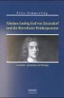 Beispielbild fr Nikolaus Ludwig Graf von Zinzendorf und die Herrnhuter Brüdergemeine. Geschichte, Spiritualität und Theologie. zum Verkauf von Books From California