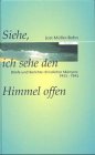 Siehe, ich sehe den Himmel offen! Briefe und Berichte christlicher MÃ¤rtyrer. (9783775135184) by MÃ¼ller-Bohn, Jost