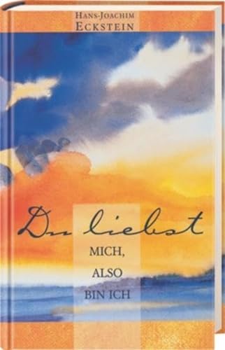 Stock image for Du liebst mich also bin ich for sale by GF Books, Inc.