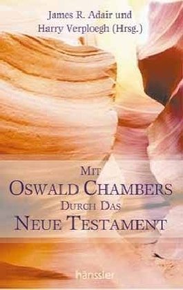 Mit Oswald Chambers durch das Neue Testament (9783775137706) by Oswald Chambers