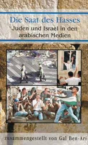 Stock image for Die Saat des Hasses: Juden und Israel in den arabischen Medien for sale by medimops