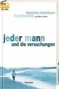 Jeder mann und die Versuchungen - Arterburn, Stephen, Stoeker, Fred