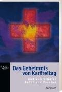 Stock image for Das Geheimnis von Karfreitag. Predigten zur Passion for sale by medimops