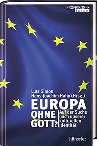 Stock image for Europa ohne Gott?: Auf der Suche nach unserer kulturellen Identitt for sale by medimops