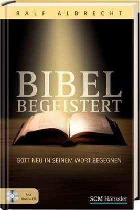 Beispielbild fr Bibel begeistert. Gott neu in seinem Wort begegnen zum Verkauf von Hylaila - Online-Antiquariat