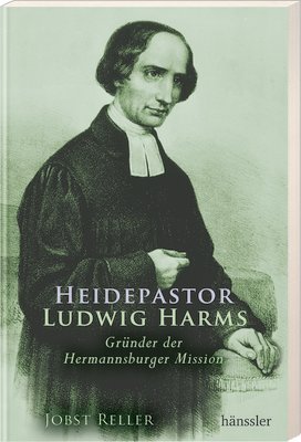 9783775149433: Heidepastor Ludwig Harms