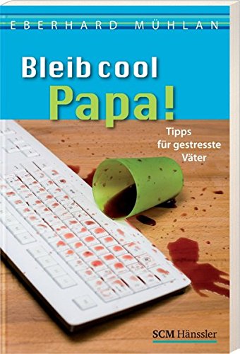 Stock image for Bleib cool, Papa for sale by medimops