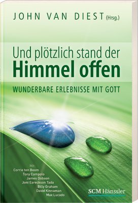 Und plÃ¶tzlich stand der Himmel offen (9783775150217) by John Van Diest