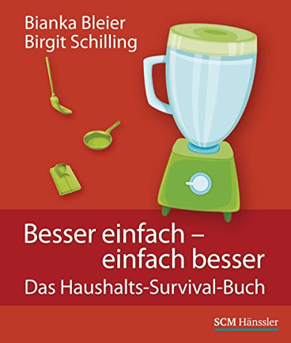 9783775152044: Besser einfach - einfach besser: Das Haushaltssurvival-Buch