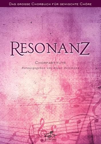 Resonanz - Chorpartitur (9783775152150) by Heizmann, Klaus