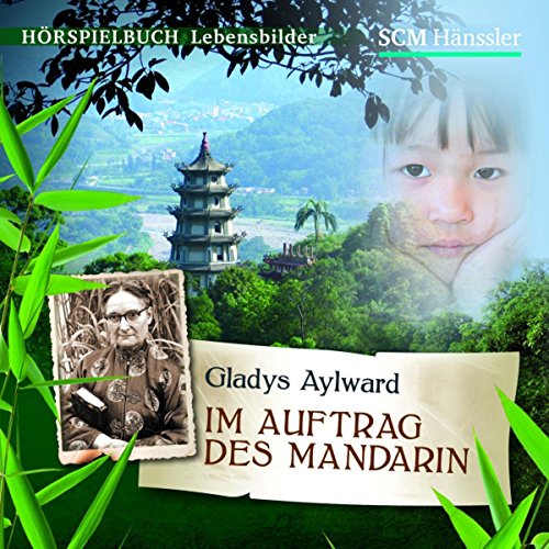 Beispielbild fr Gladys Aylward - Im Auftrag des Mandarin zum Verkauf von medimops