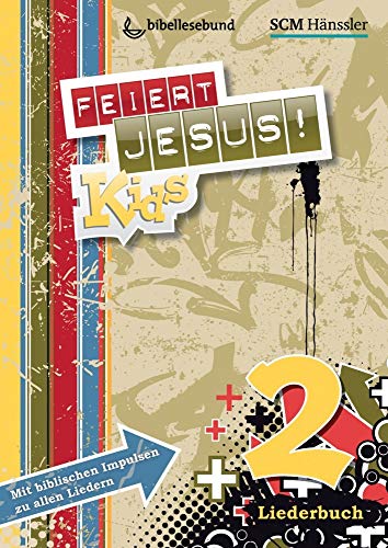 Beispielbild fr Feiert Jesus! Kids 2 Liederheft zum Verkauf von medimops