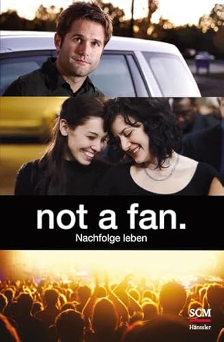 not a fan: Nachfolge leben - Idleman, Kyle