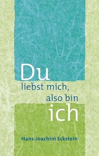 Stock image for Du liebst mich, also bin ich for sale by medimops