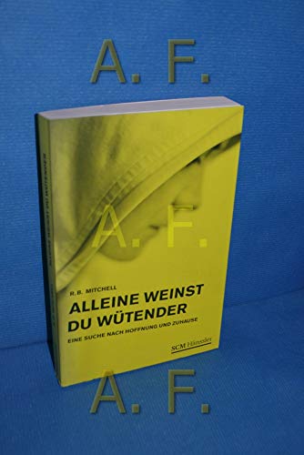 Stock image for Alleine weinst du wtender for sale by Antiquariat  Angelika Hofmann