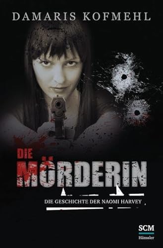 9783775155335: Die Mrderin: Die Geschichte der Naomi Harvey